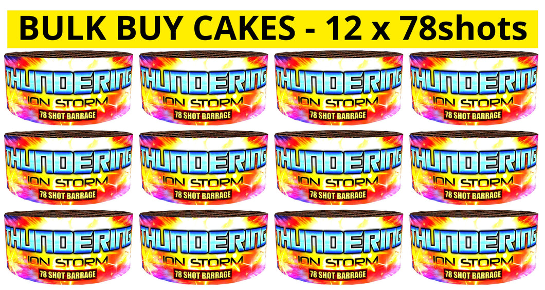 WHOLESALE - FULL CASE OF THUNDERING ION STORM 78shot CAKE BULK BUY (12 x £14.00 each including VAT) - IN STORE ONLY